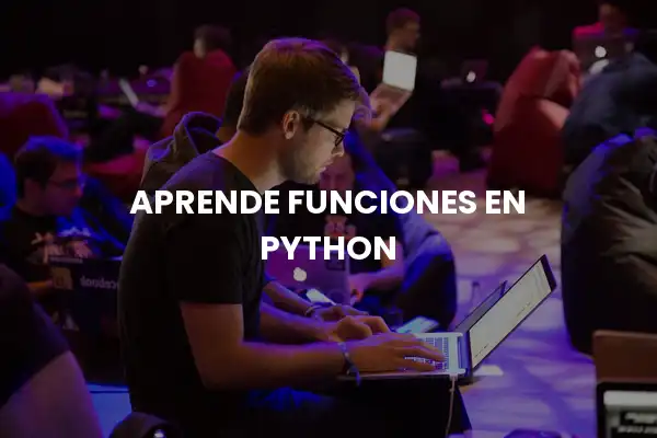 Aprende funciones en Python