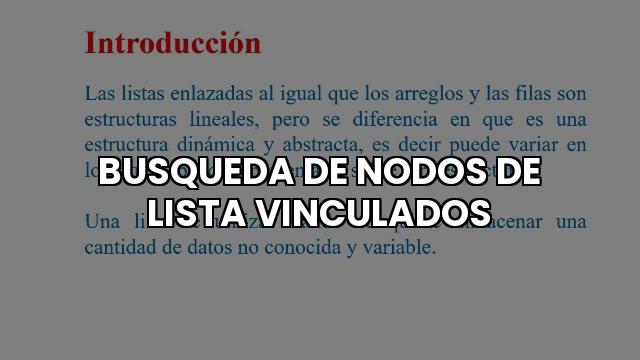Busqueda De Nodos De Lista Vinculados