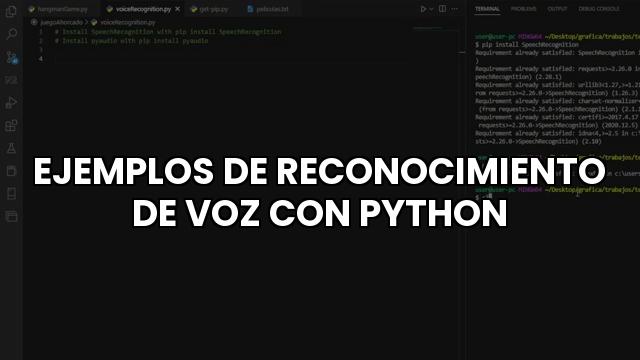 Ejemplos de Reconocimiento de Voz con Python