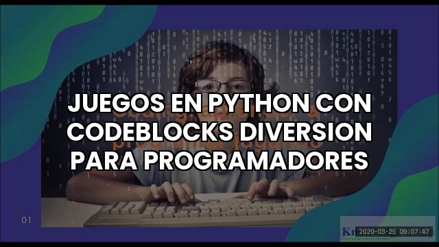 Juegos En Python Con Codeblocks Diversion Para Programadores