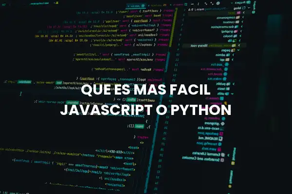Que Es Mas Facil Javascript O Python