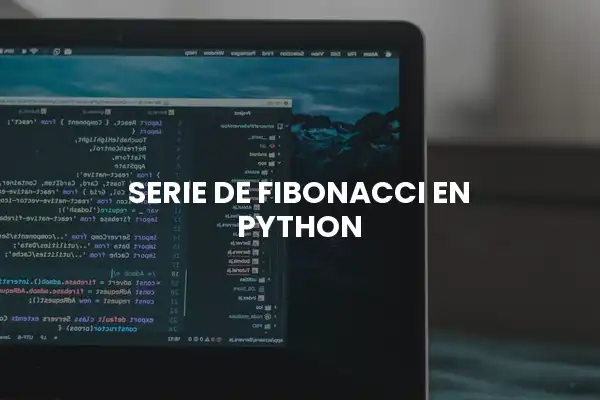 Serie De Fibonacci En Python